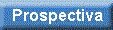 Prospectiva